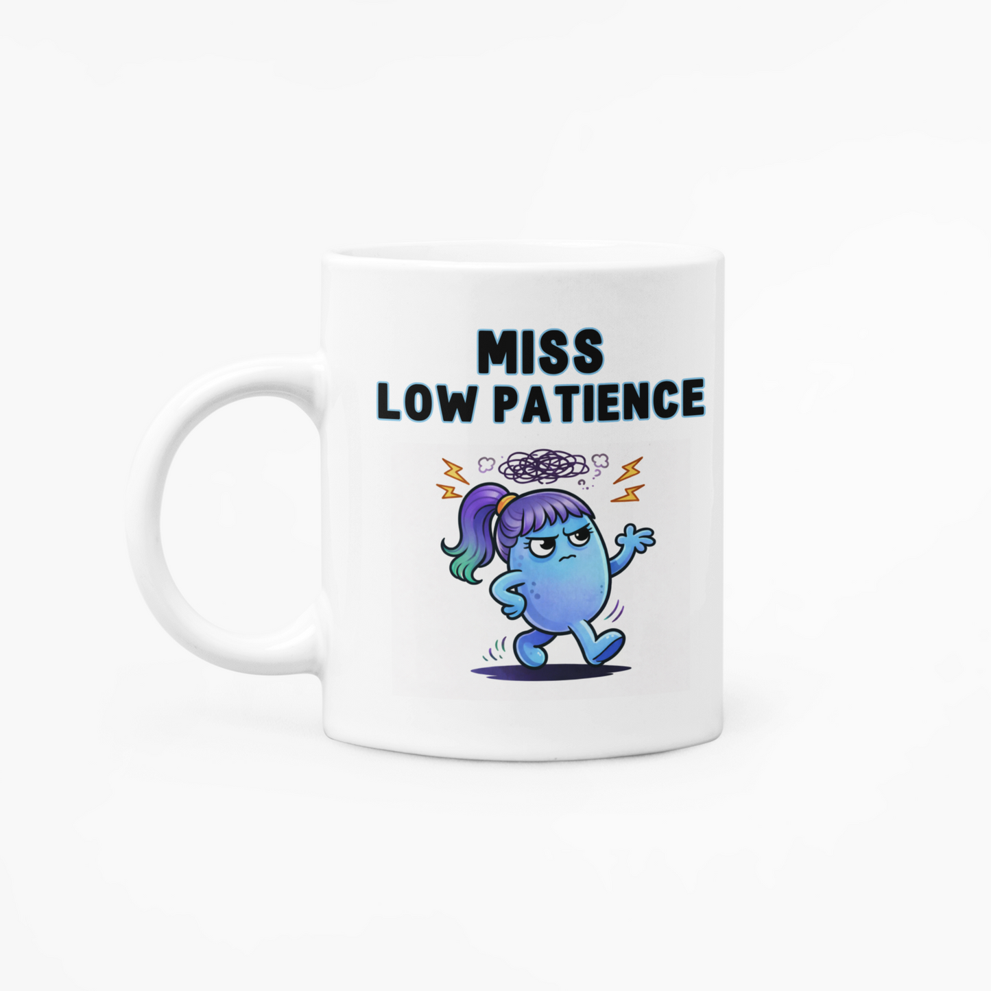 Miss Low Patience - 11oz Mug