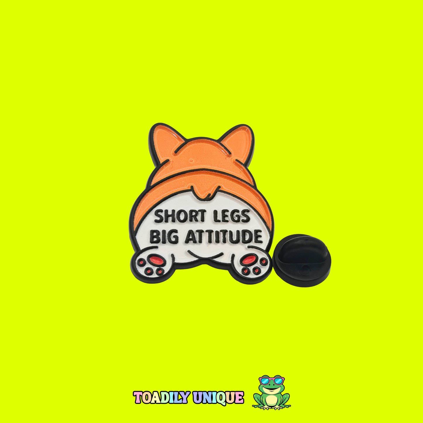Short legs big attitude - Pin Badge