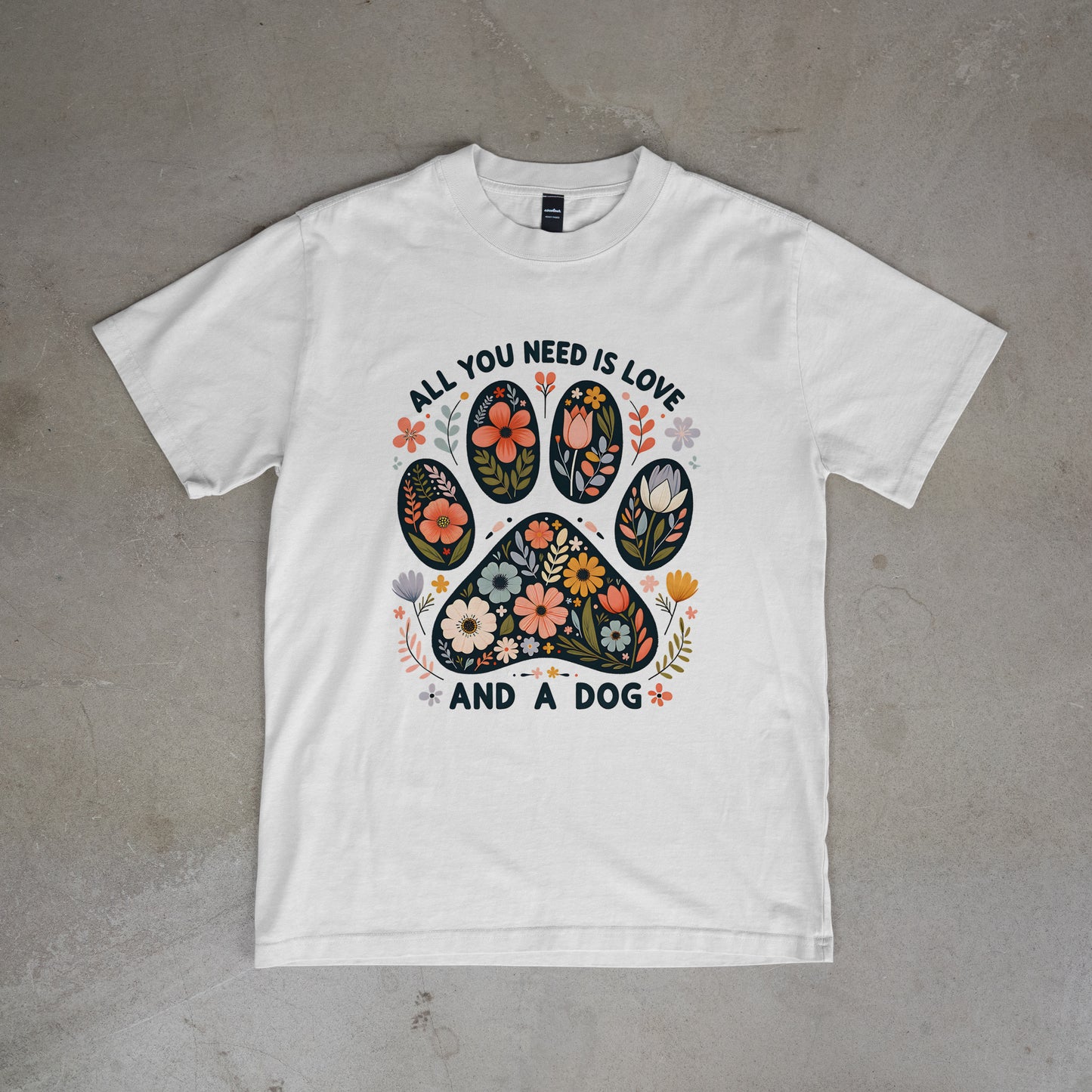 All you need is Love and a Dog - Tee