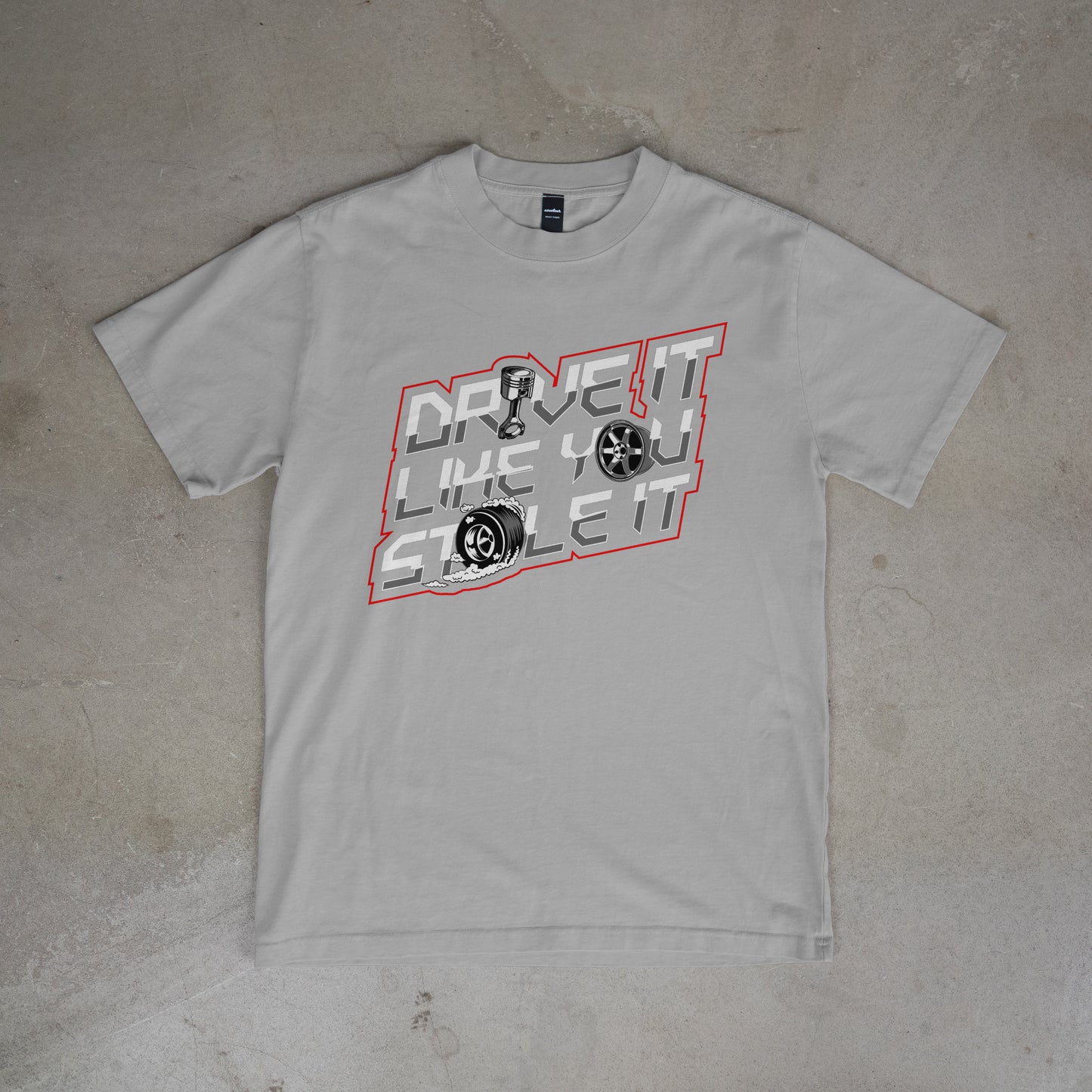 Drive it like you stole it - Tee
