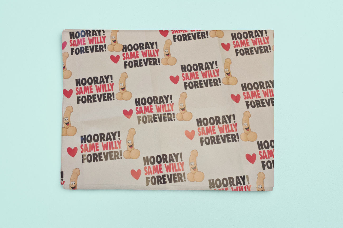 Hooray Same Willy Forever - Wedding