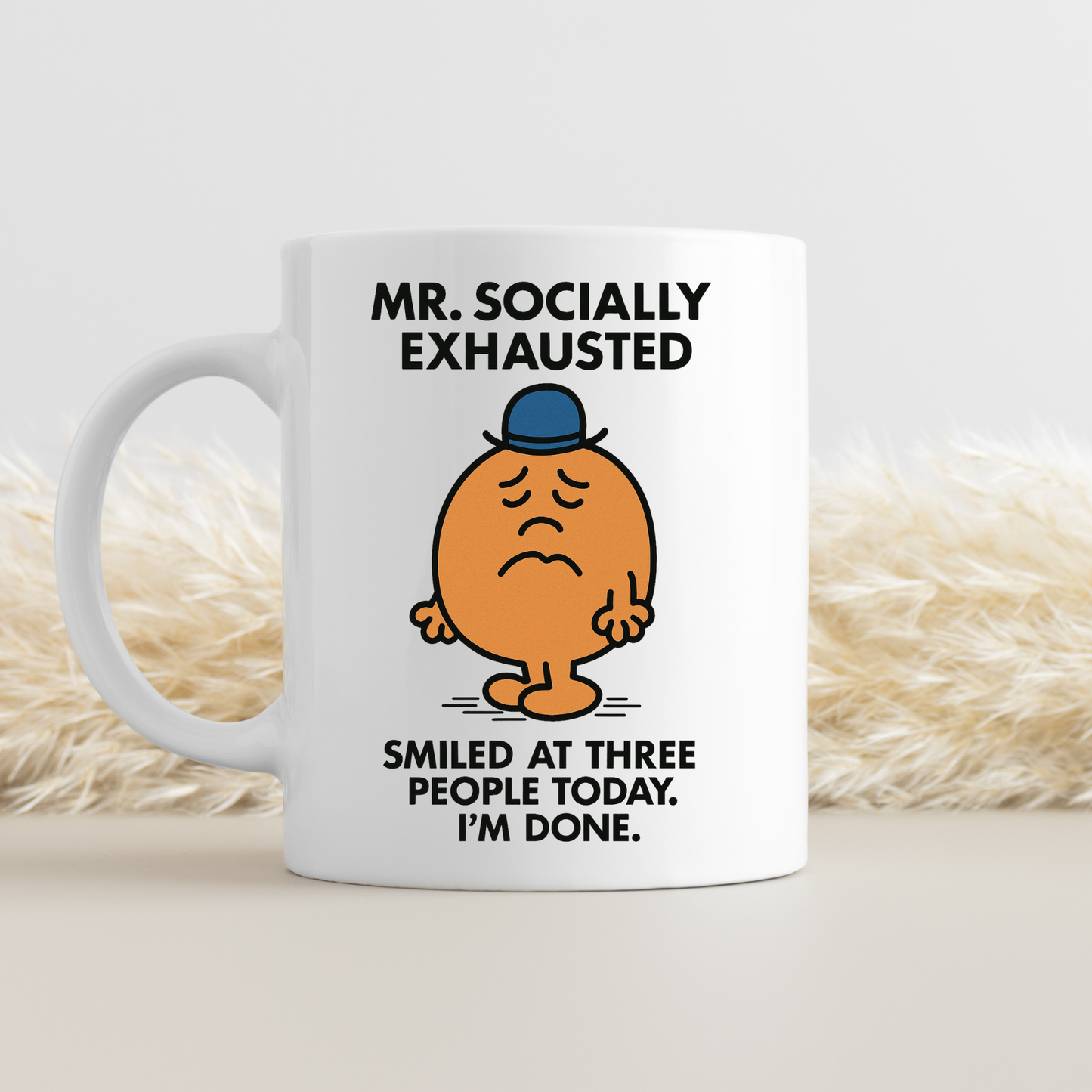 Mr Socially Exhausted