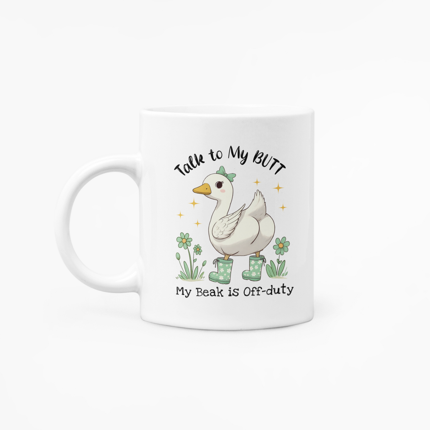 Talk to my butt- 11oz Mug