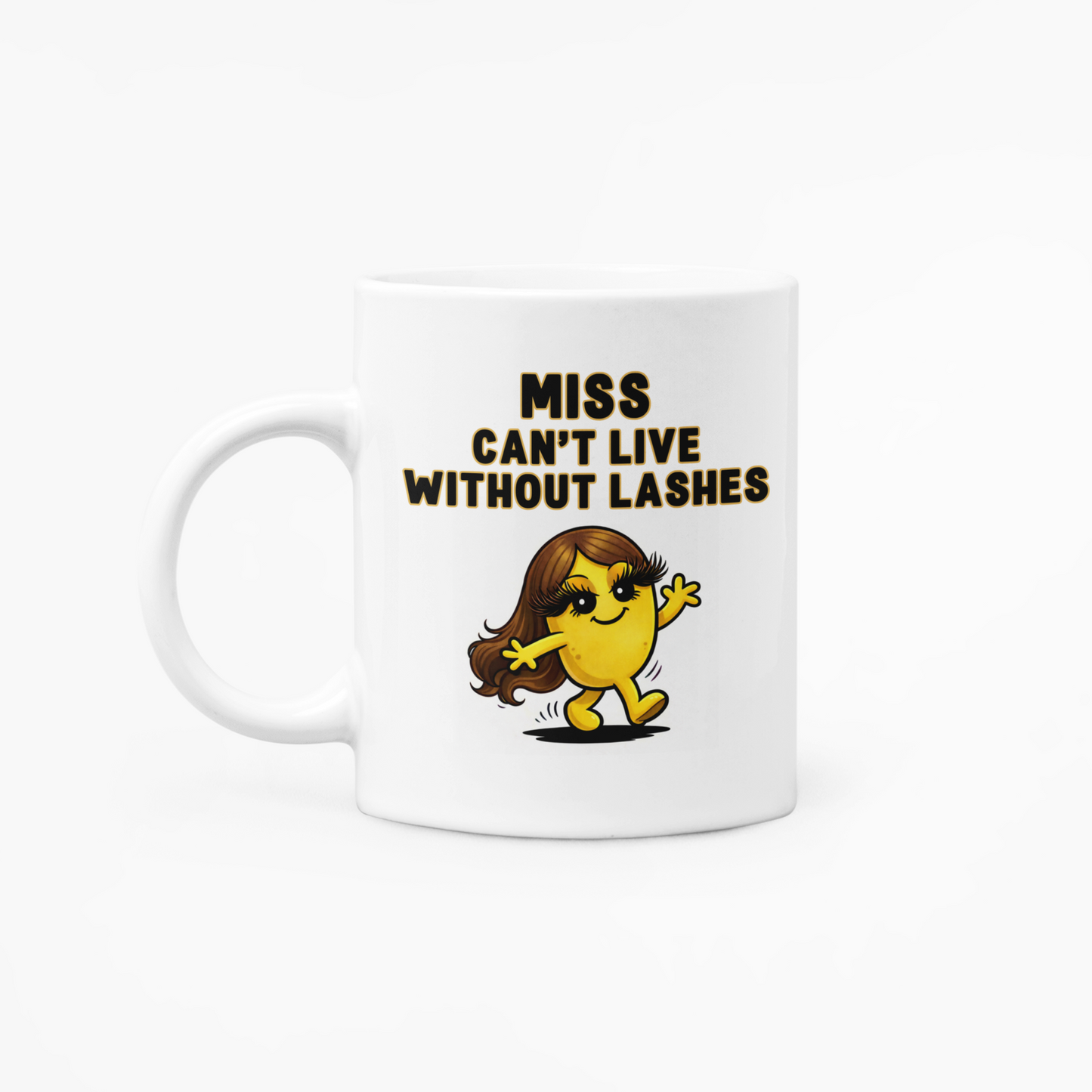 Miss Can't Live Without Lashes - 11oz Mug