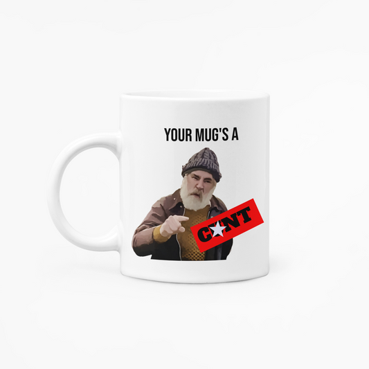 Farmer Jim You're Mugs a C**t - 11oz Mug