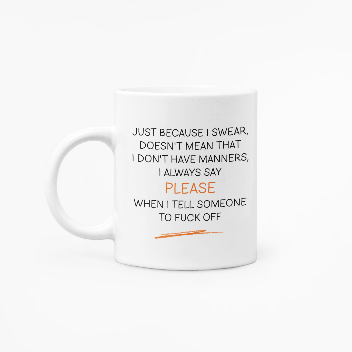 I have manners - 11oz Mug