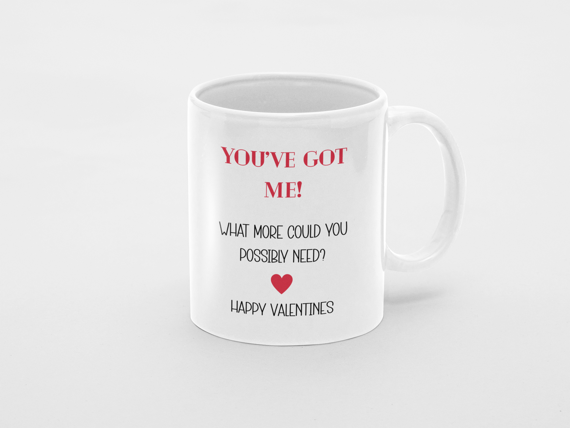You've got me - 11oz Mug