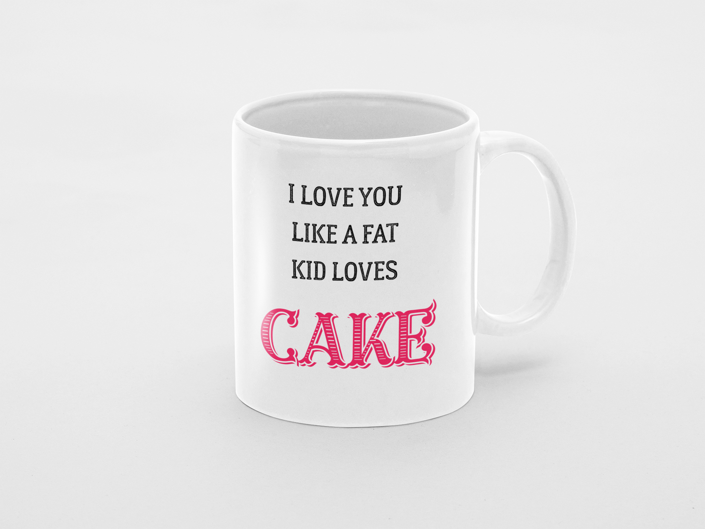 Fat kid loves cake - 11oz Mug