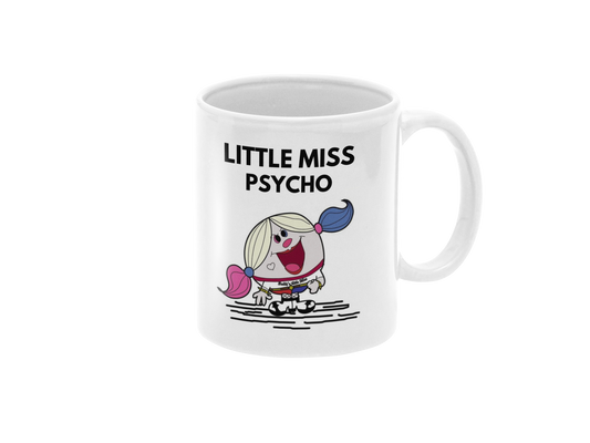 Little Miss Psycho - 11oz Mug