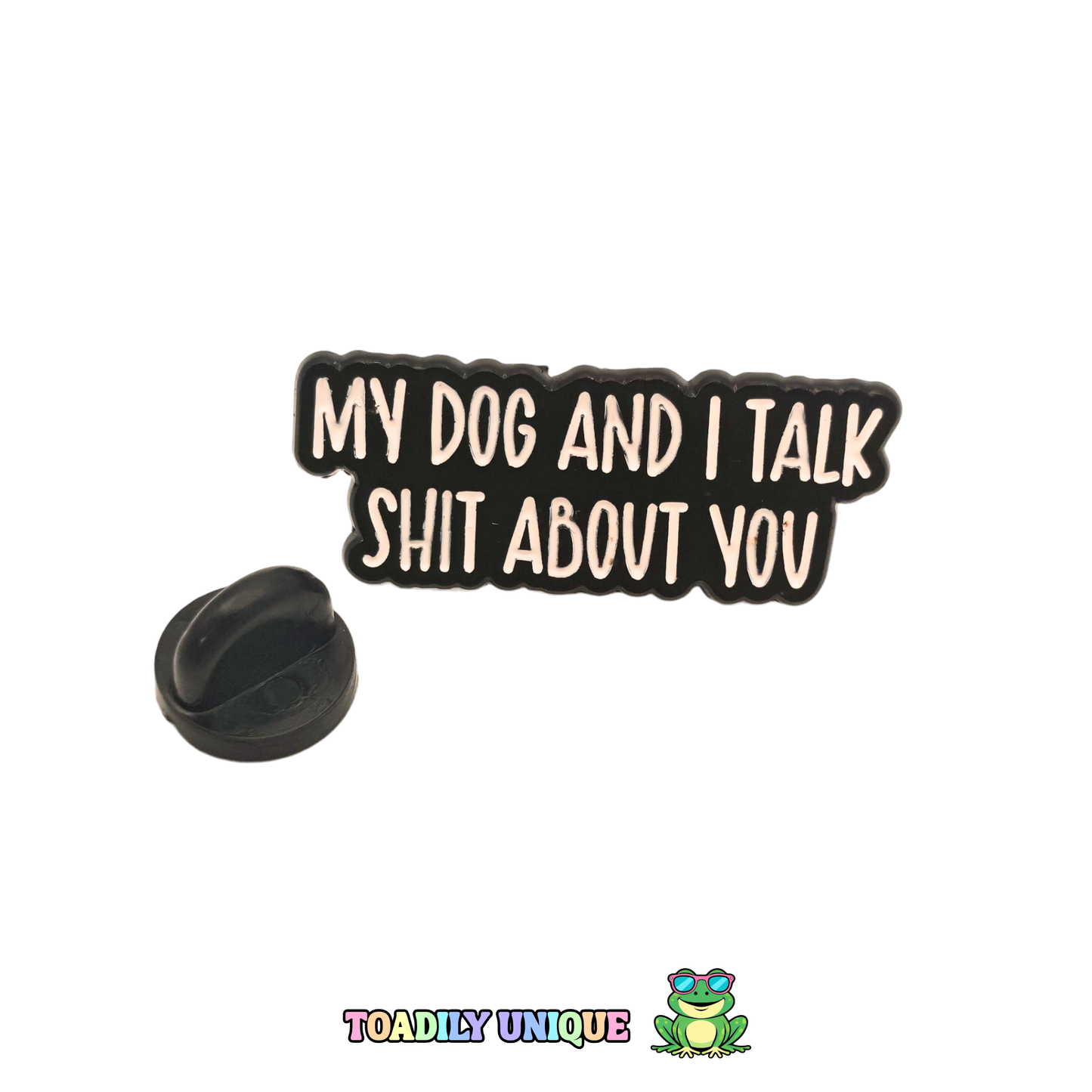 My dog and I... Pin Badge - Toadily Unique Funny Humour Gift