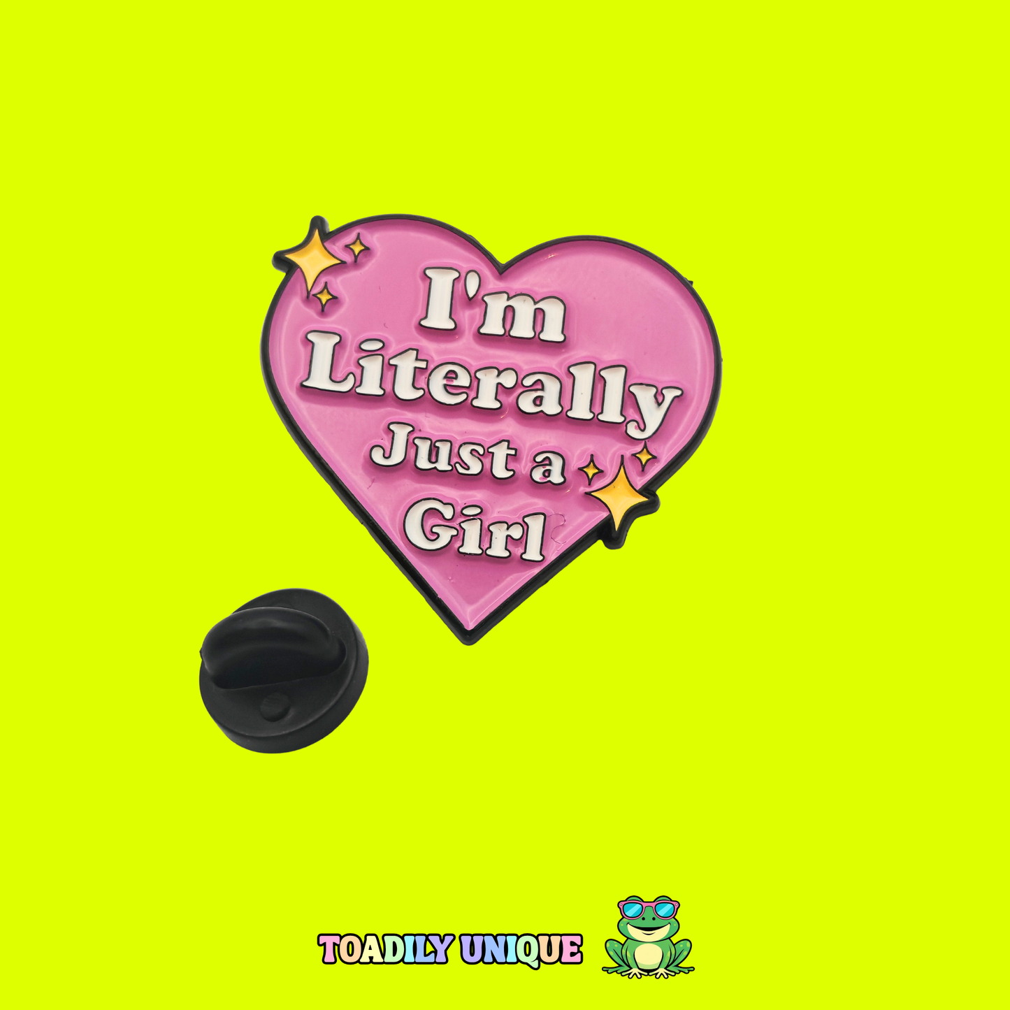 I'm literally just a girl - Pin Badge