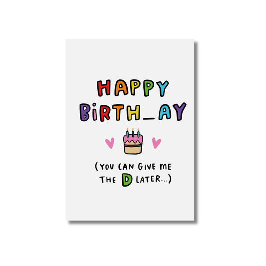 Happy Birth_ay  D later -  Funny Birthday Card
