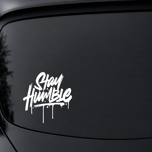 Stay Humble - Vinyl Decal