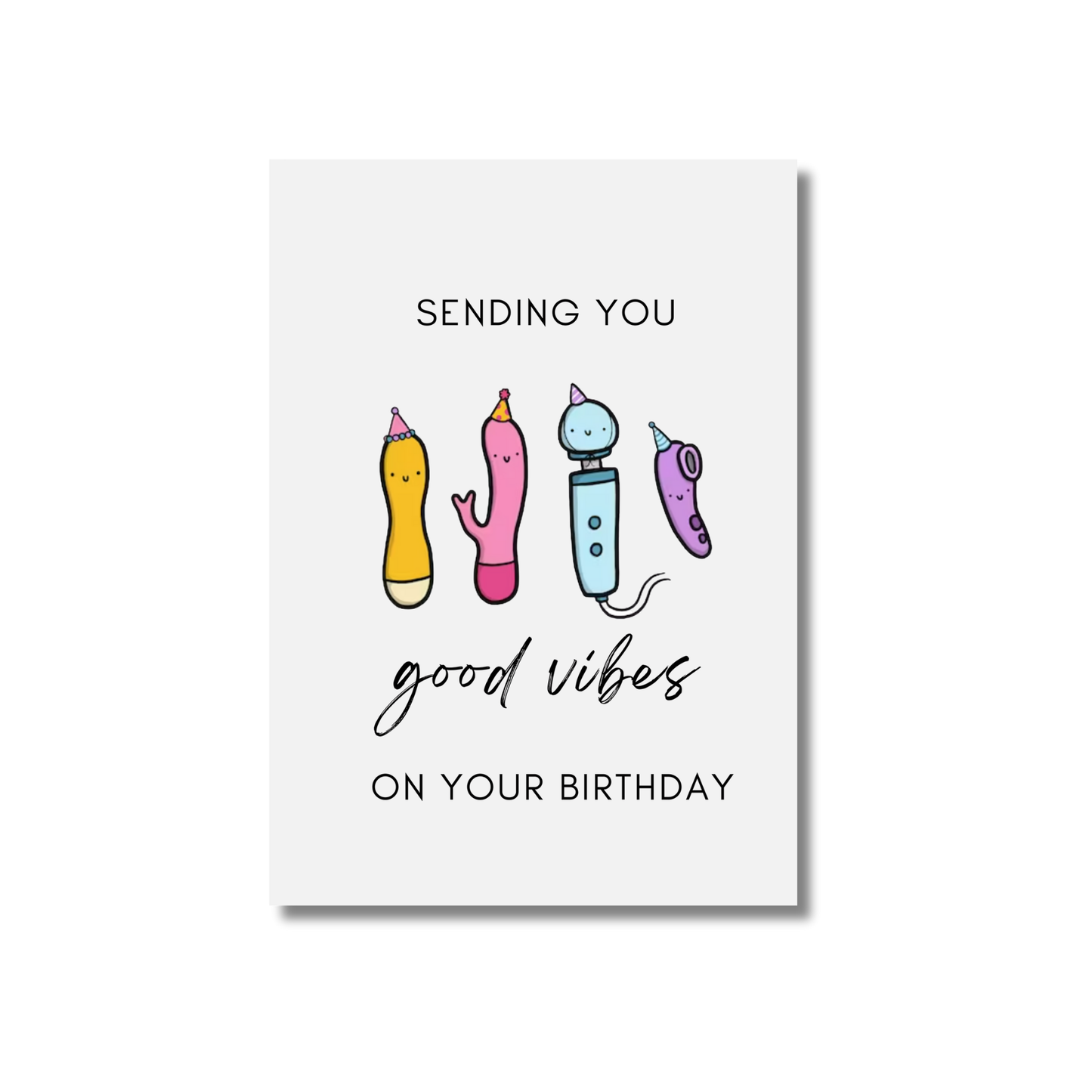 Sending you good vibes -  Funny Birthday Card