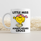 Little Miss Always Wears Crocs