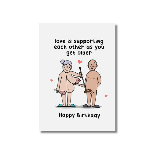 Love is supporting each other -  Funny Birthday Card