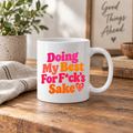 Funny Positive Affirmation 11oz Mug - Doing my best