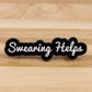 Swearing Helps - Anxiety - Pin Badge