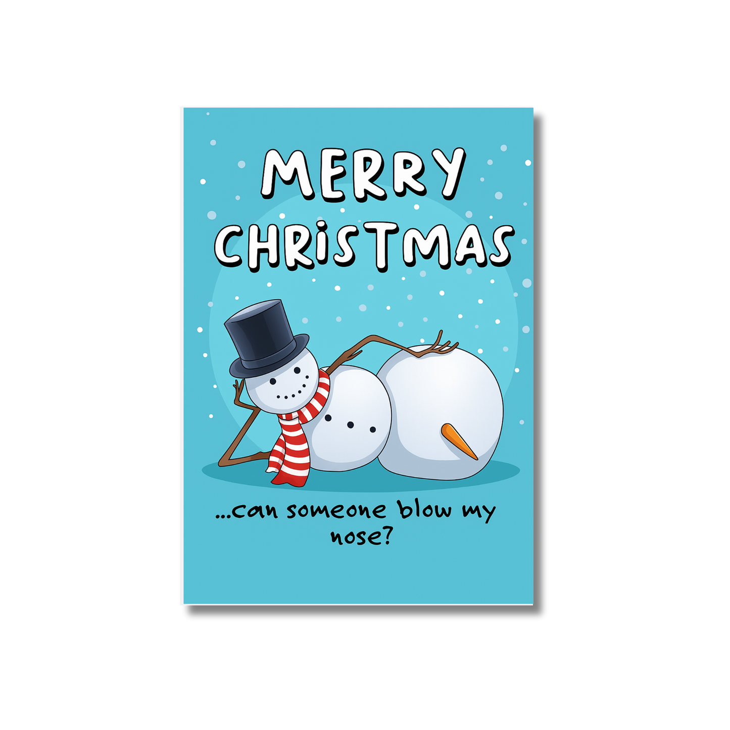 Blow my nose? Snowman Funny Christmas Card