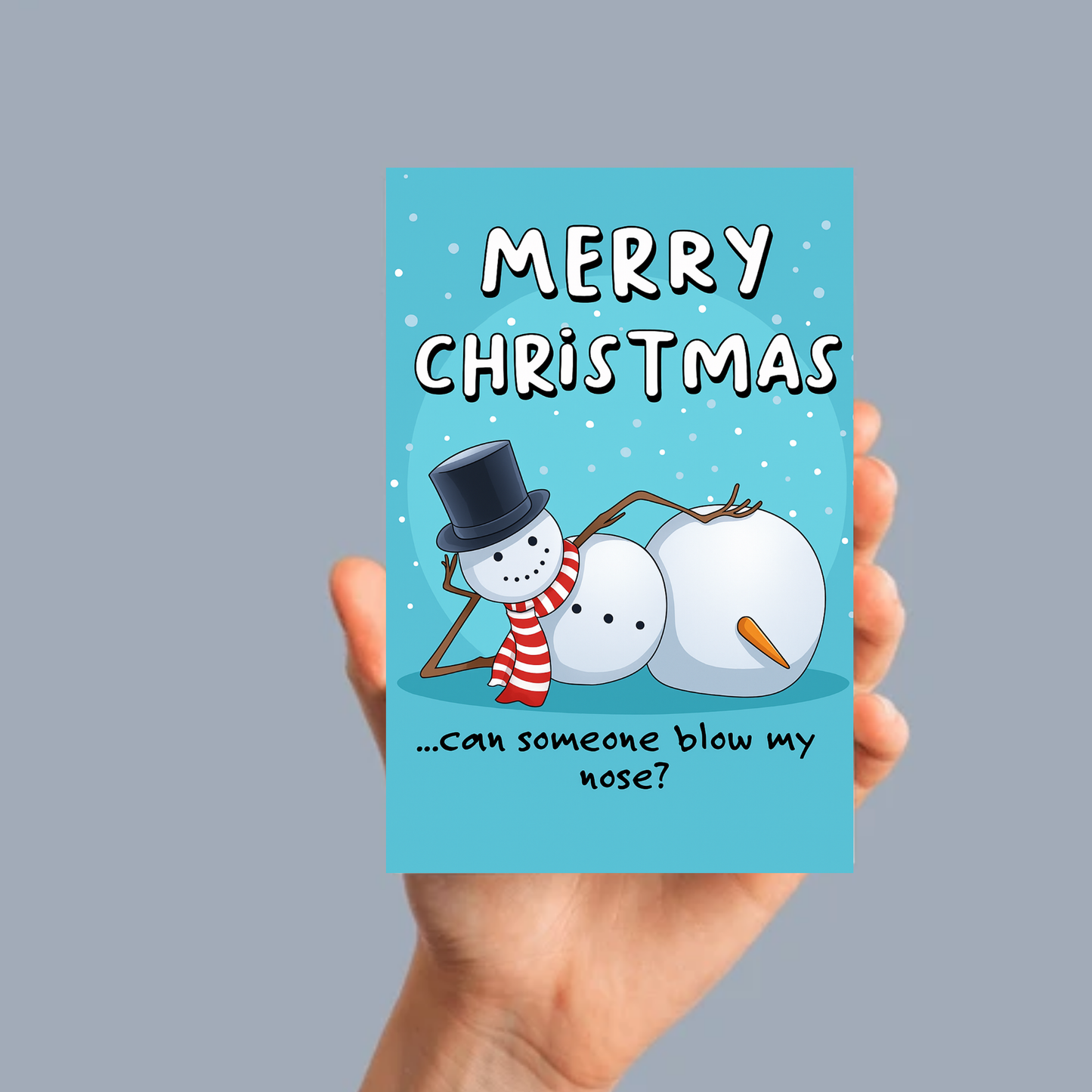 Blow my nose? Snowman Funny Christmas Card