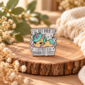 I'll Get Over It, I Just Need to Be Dramatic First – Funny Unicorn Enamel Pin Badge 🦄