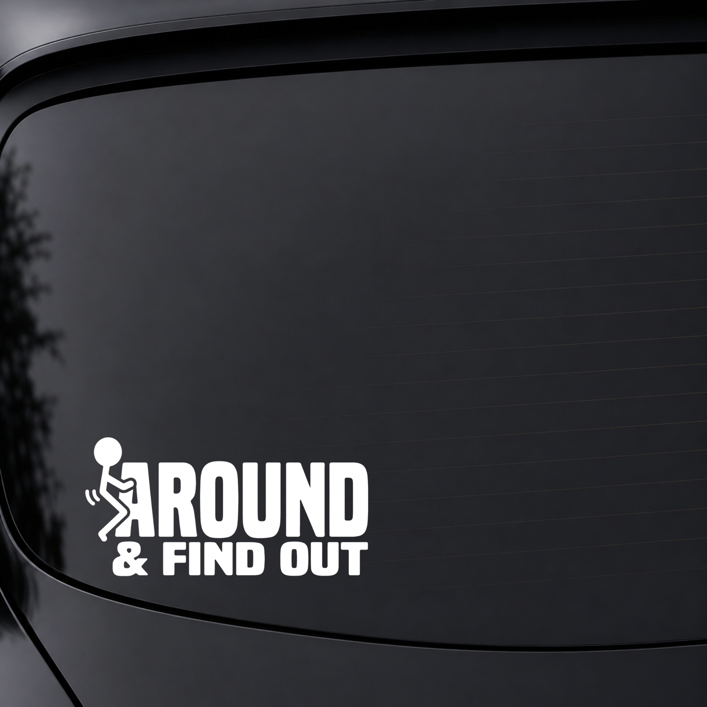 Stick Man F**k Around & Find Out - Vinyl Decal