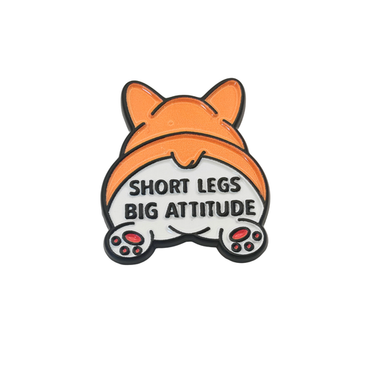 Short legs big attitude - Pin Badge