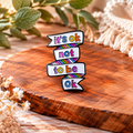 It's OK Not to Be OK – Colourful Rainbow Mental Health Awareness Enamel Pin Badge 🌈