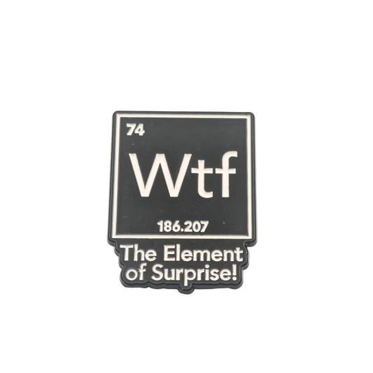 WTF the element of surprise - Pin Badge