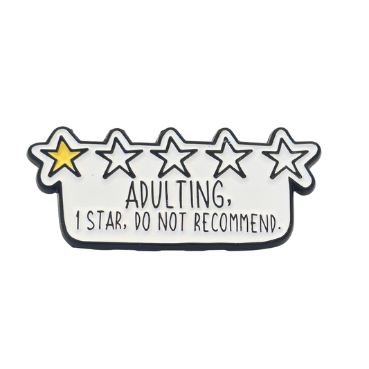 Adulting 1 star, do not recommend - Pin Badge