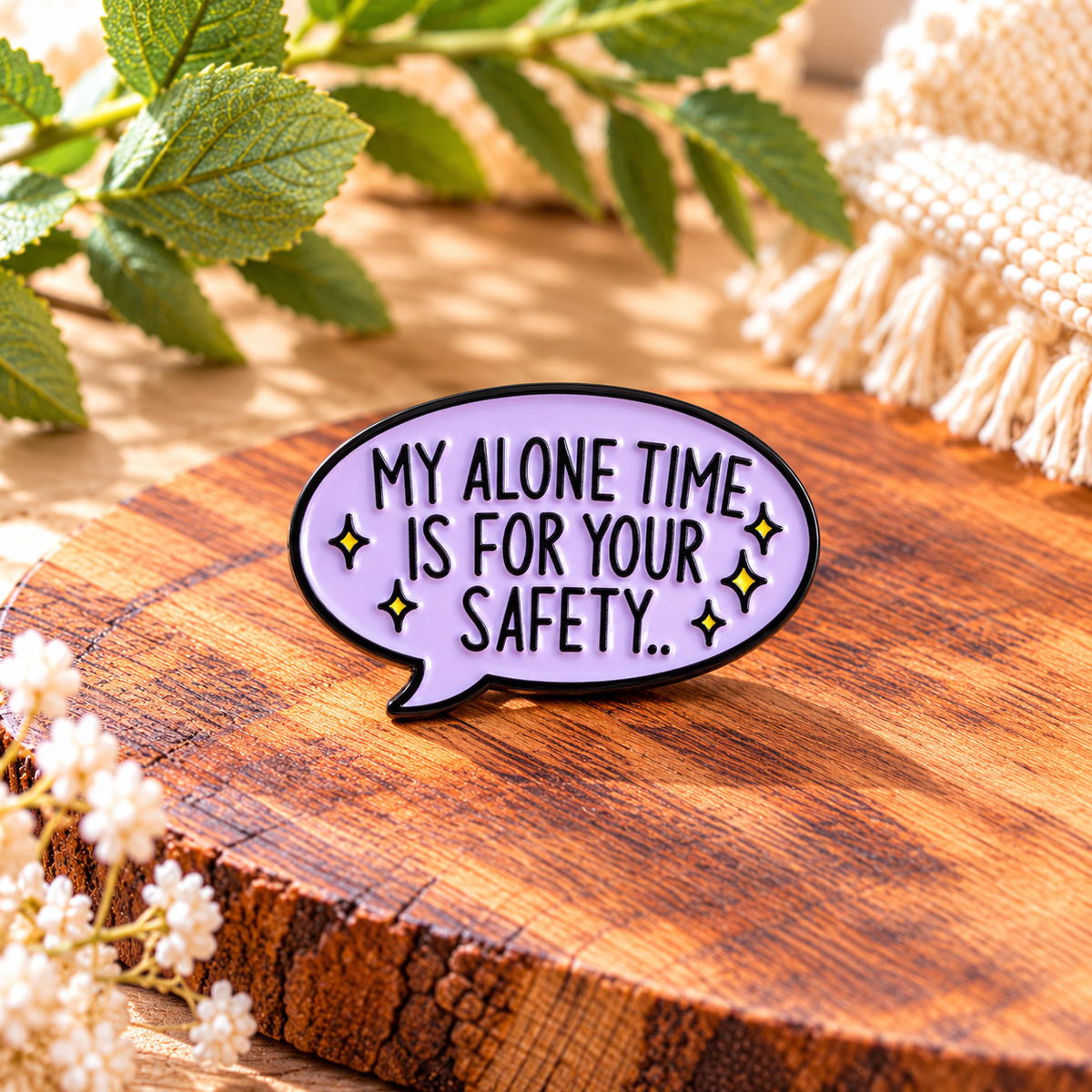 My Alone Time Is for Your Safety – Funny Introvert Pink Speech Bubble Enamel Pin Badge