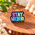 Stay Weird – Colourful Pastel Drip Lettering Enamel Pin Badge 🌈
