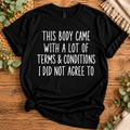 This Body Came With Terms & Conditions – Funny Unisex T-Shirt