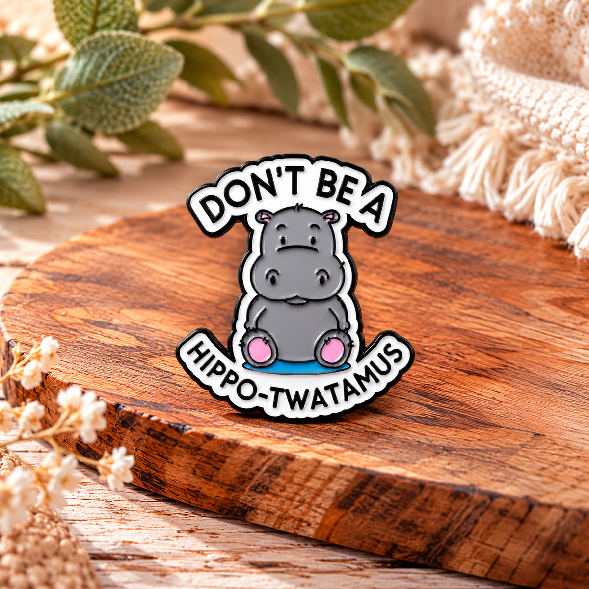 Don't Be a Hippo-Twatamus – Funny Rude Hippo Enamel Pin Badge 🦛