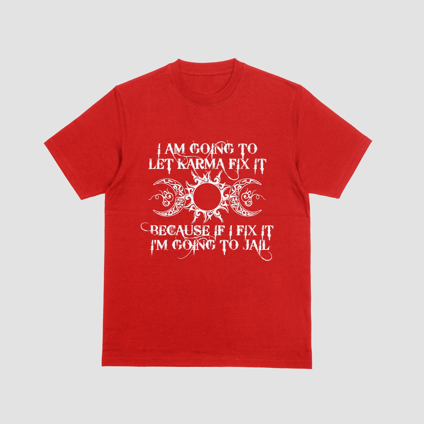 I'm going to let karma fix it - Tee - Toadily Unique