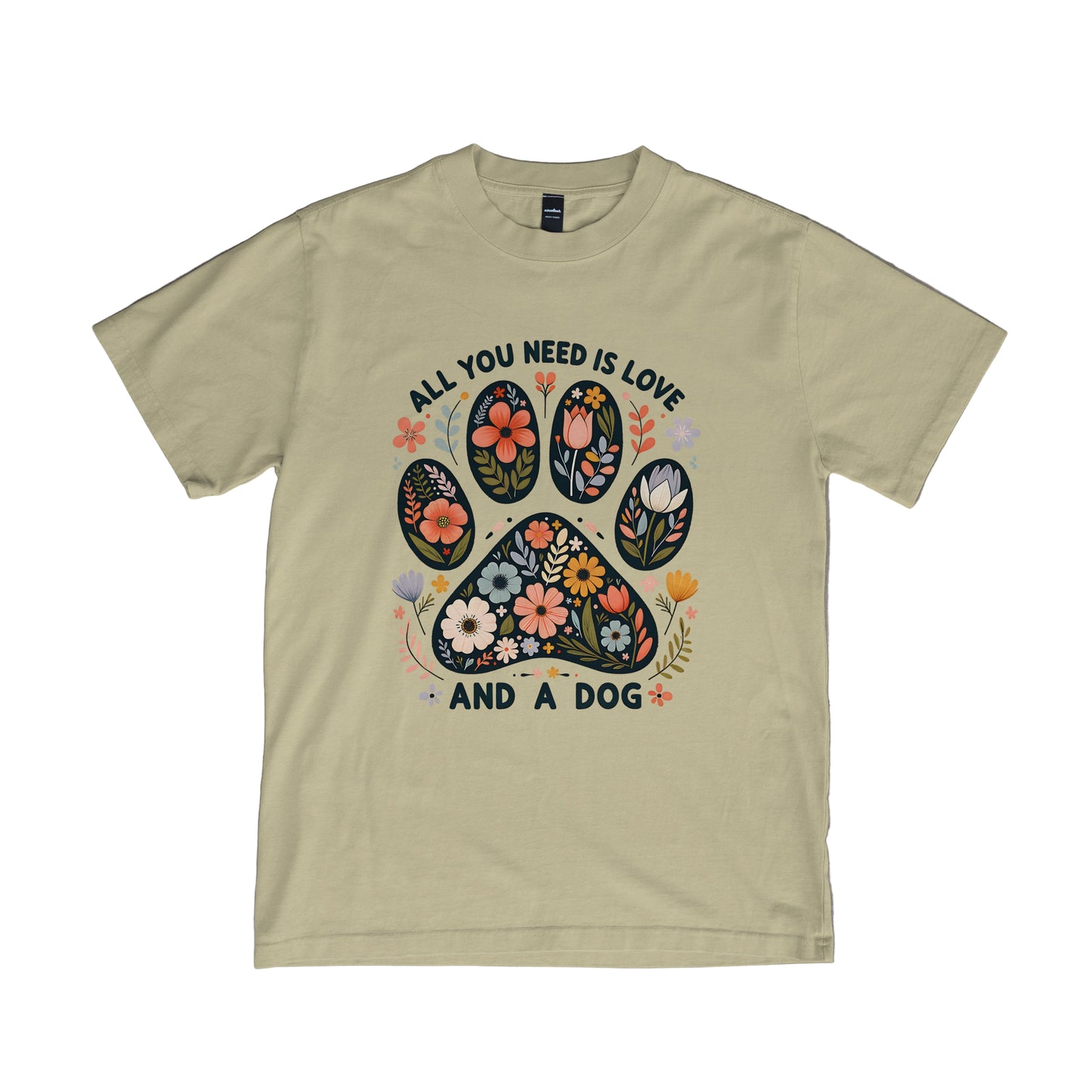 All you need is Love and a Dog - Tee