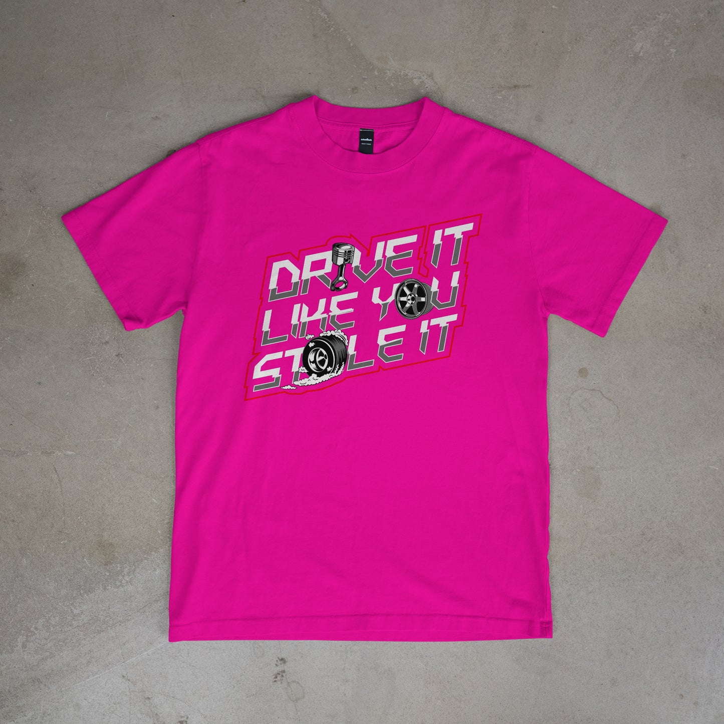 Drive it like you stole it - Tee