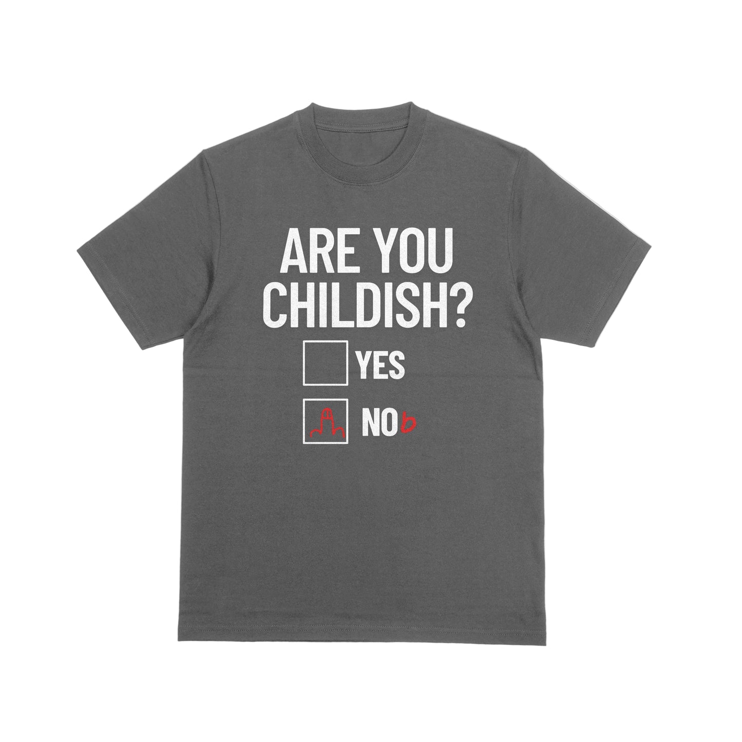 Are you childish? - Tee