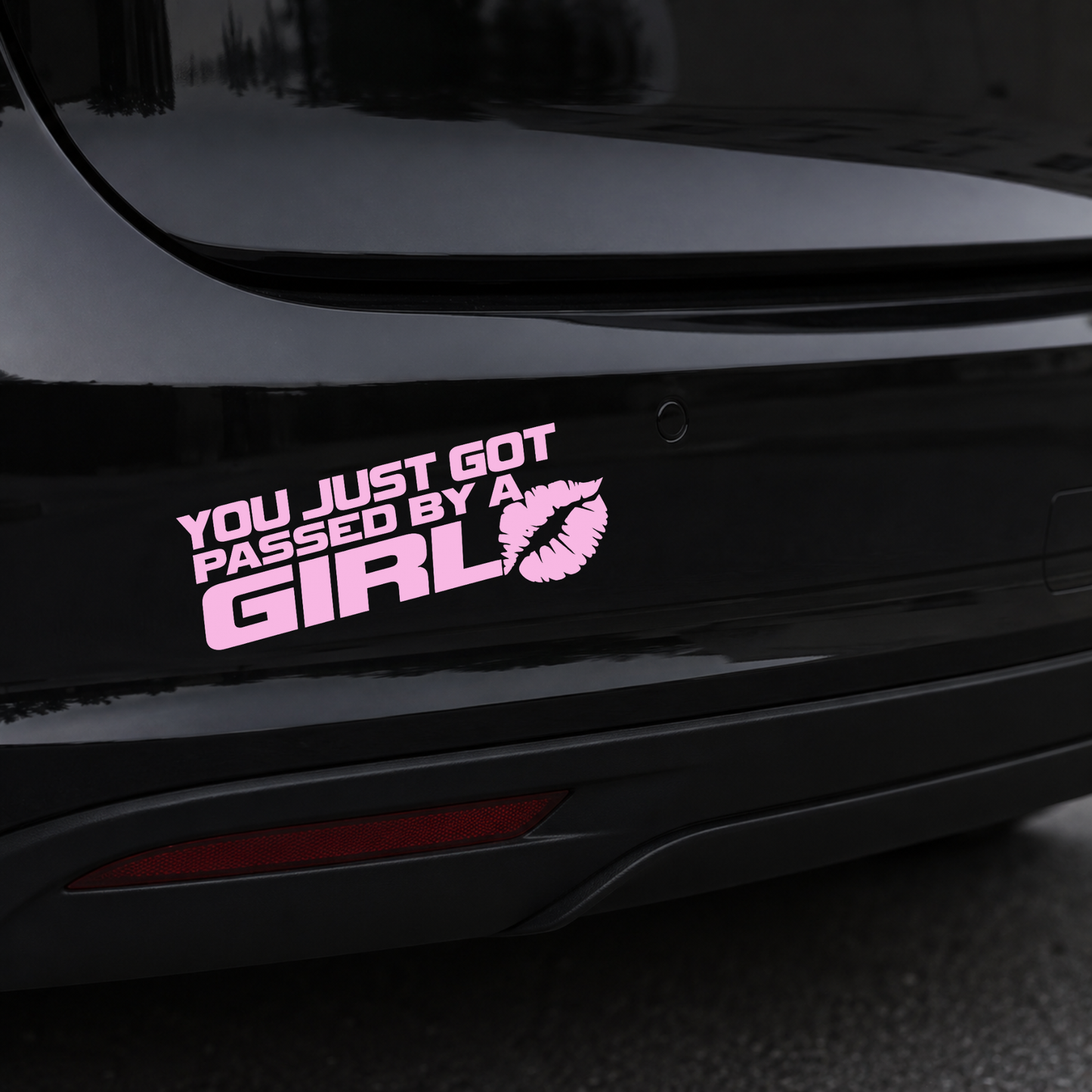 You just got passed by a girl - Vinyl Decal