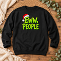 Ew, People – Grinch-Inspired Christmas Sweatshirt