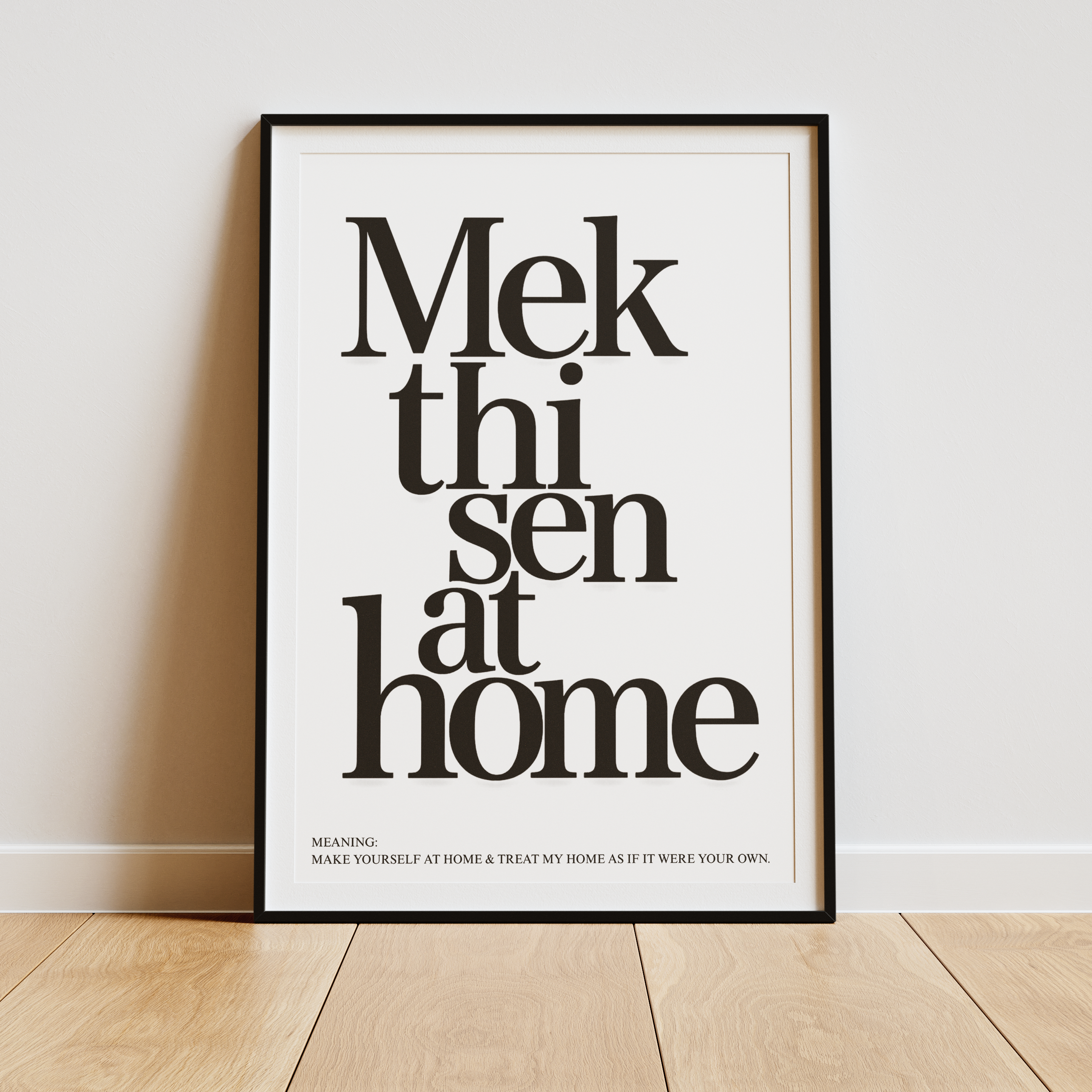Yorkshire dialect print, mek thi sen at home