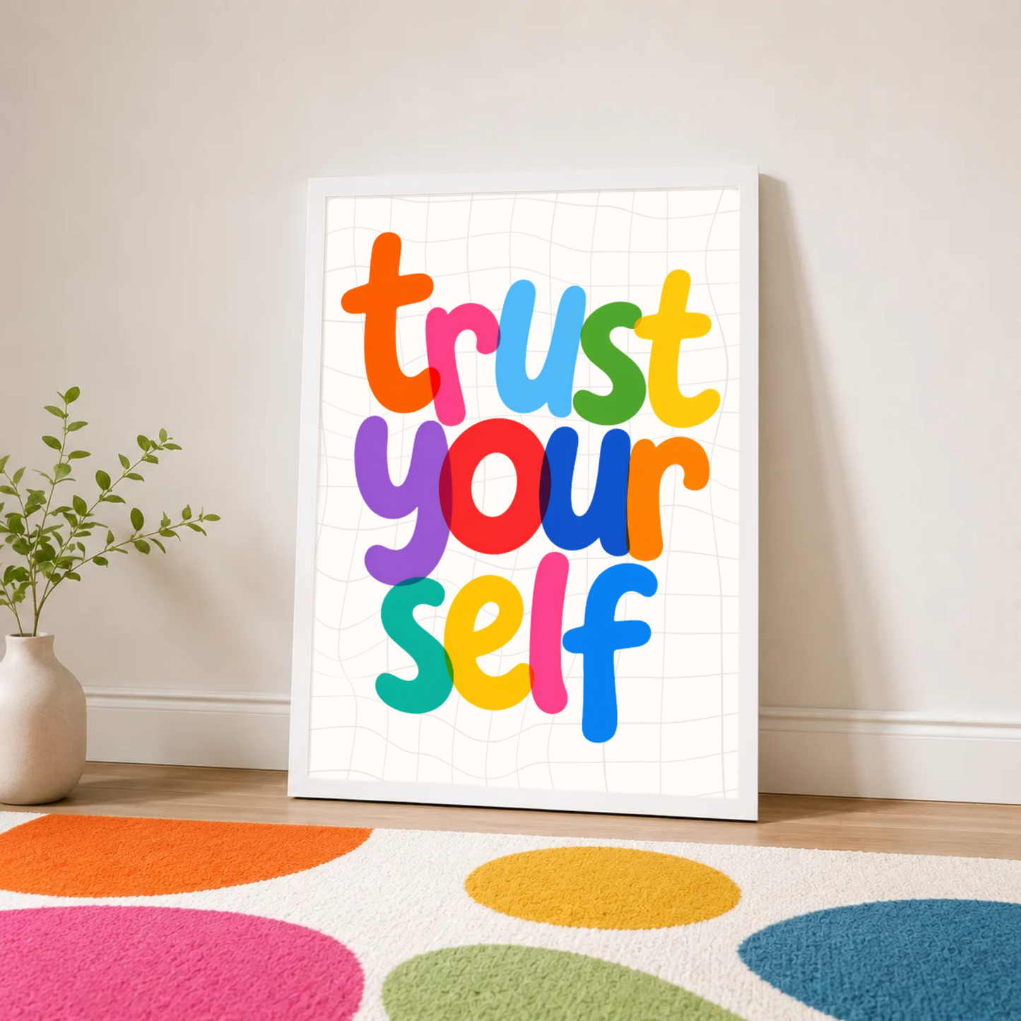Trust yourself