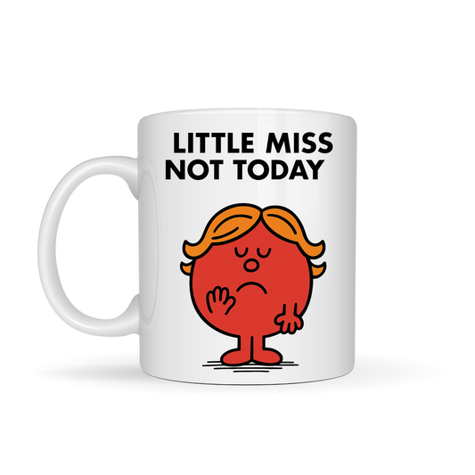 Little Miss Not Today - 11oz Mug