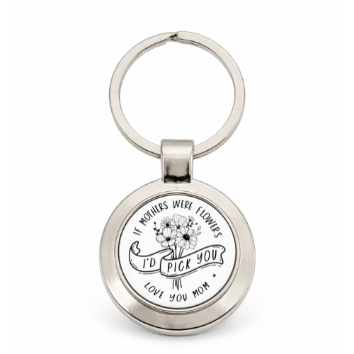 If moms were flowers - Chrome Keyring (Round)