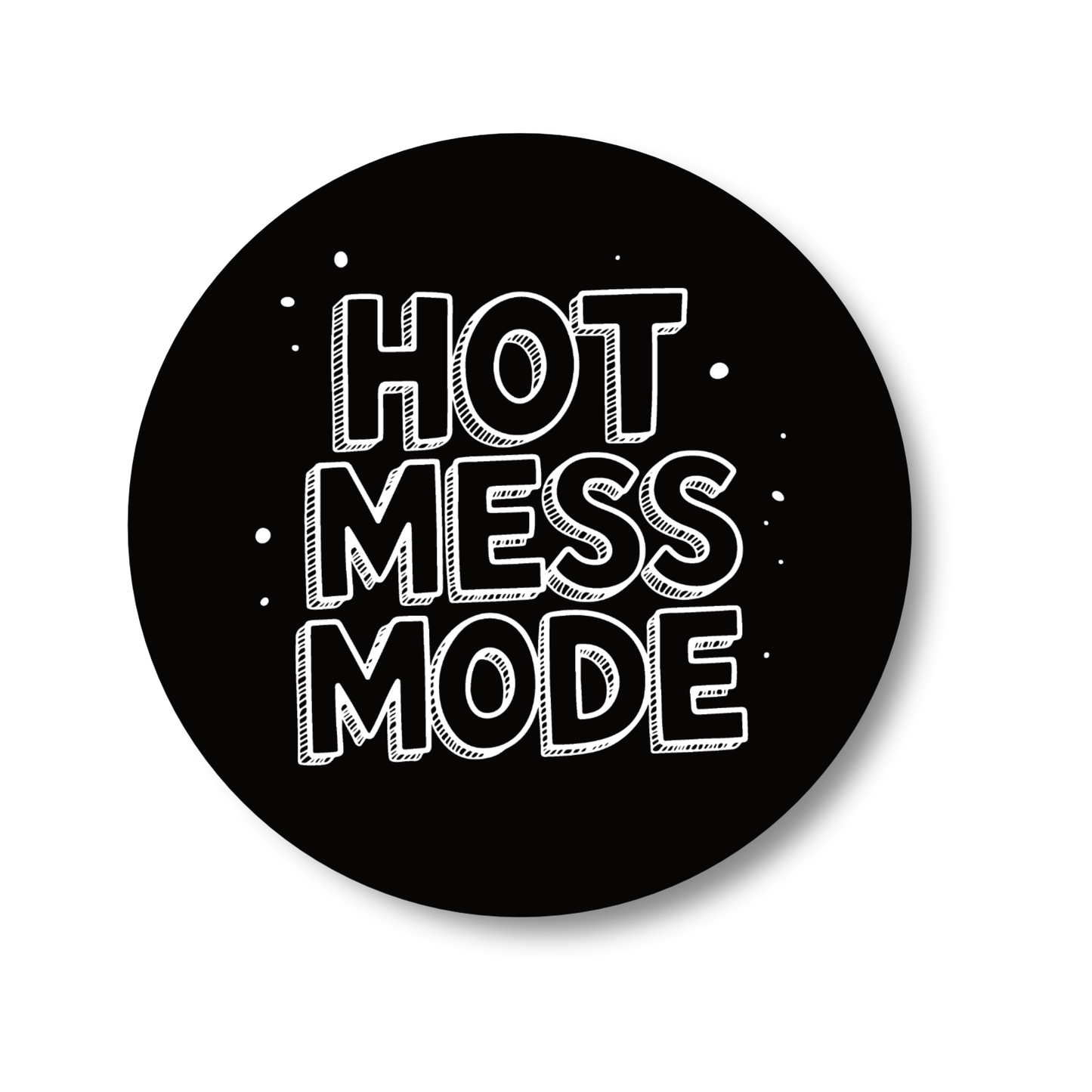 Hot Mess Mode - Gloss Wooden Coaster
