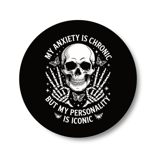 My anxiety is chronic - Gloss Wooden Coaster