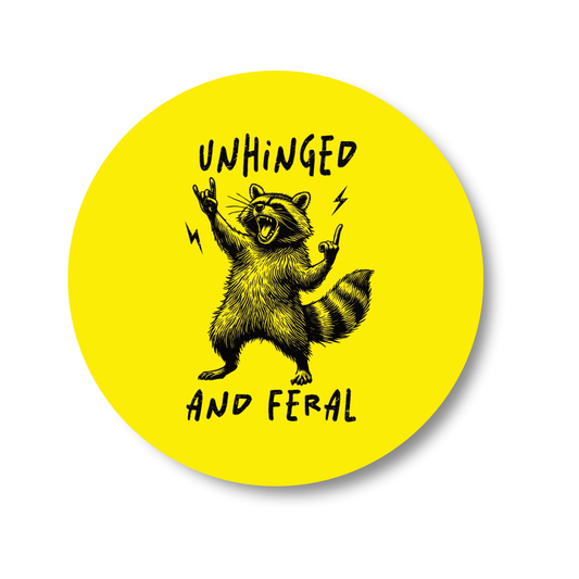 Unhinged and Feral - Gloss Wooden Coaster