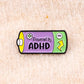 Powered by ADHD - Pin Badge