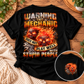 Warning This Mechanic Does Not Play Well With Stupid People – Unisex T-Shirt
