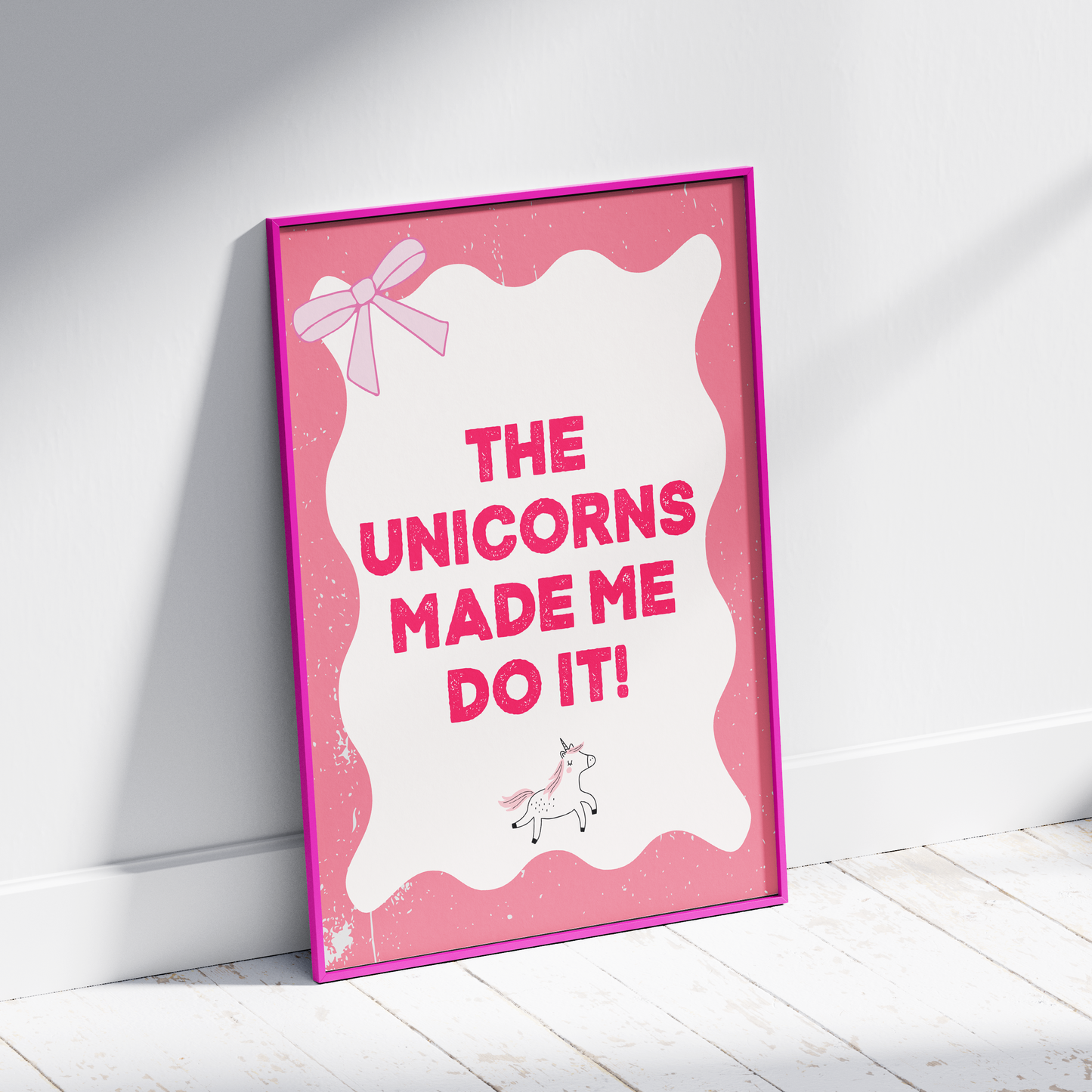 Unicorns made me do it - Print